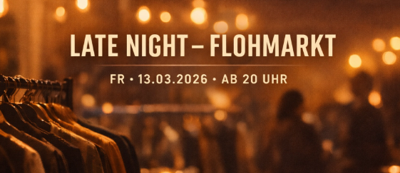 Late Night Flohmarkt