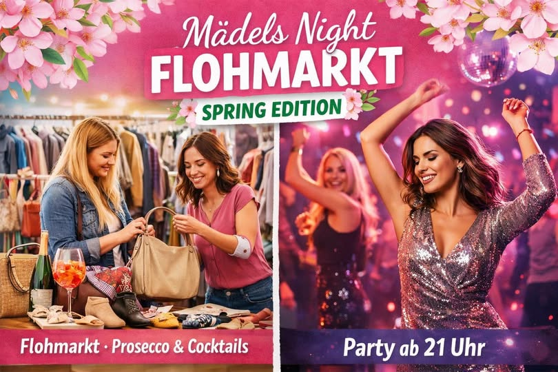 ✨ MÄDELS NIGHT FLOHMARKT · SPRING EDITION ✨ inkl. Mädels Night Pa