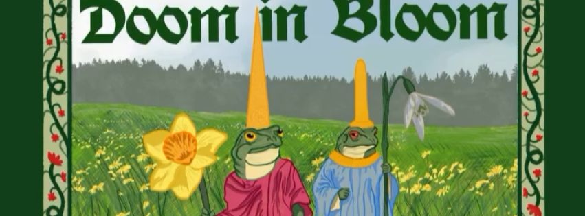 Doom in Bloom 2026